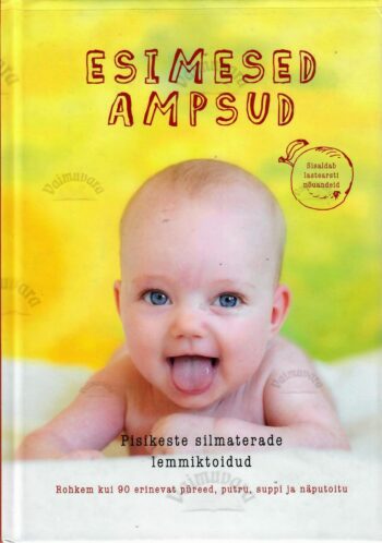 Esimesed ampsud. Pisikeste silmaterade lemmiktoidud