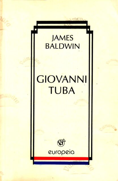Giovanni tuba. Europeia sari - James Baldwin