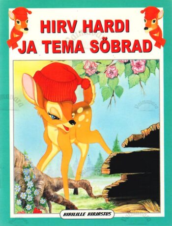 Hirv Hardi ja tema sõbrad Hirv Hardi ja tema sõbrad
