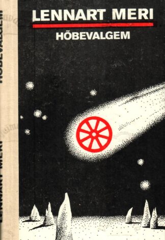 Hõbevalgem. Reisikiri suurest paugust, tuulest ja muinasluulest - Lennart Meri