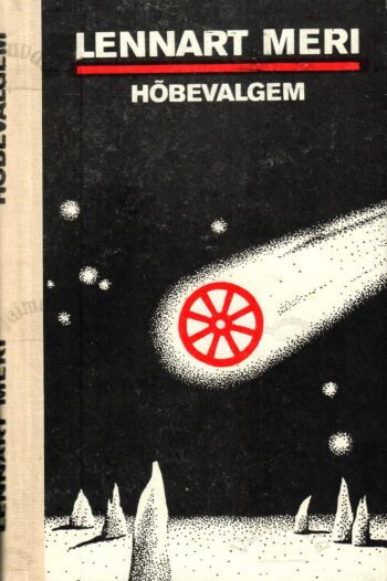 Hõbevalgem. Reisikiri suurest paugust, tuulest ja muinasluulest - Lennart Meri Hõbevalgem. Reisikiri suurest paugust, tuulest ja muinasluulest - Lennart Meri