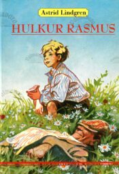 Hulkur Rasmus - Astrid Lindgren, 2003 Hulkur Rasmus - Astrid Lindgren, 2003