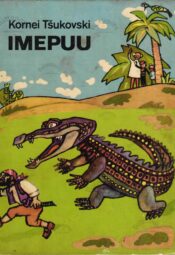 Imepuu. Luuletusi ja jutustusi - Kornei Tšukovski, 1979 Imepuu. Luuletusi ja jutustusi - Kornei Tšukovski, 1979