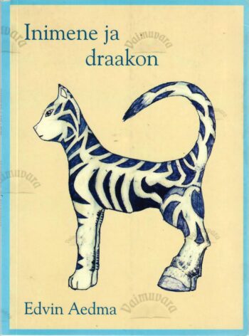 Inimene ja draakon - Edvin Aedma Inimene ja draakon - Edvin Aedma