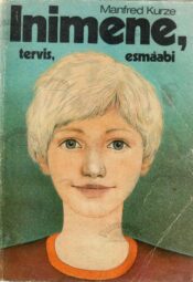 Inimene, tervis, esmaabi - Manfred Kurze Inimene, tervis, esmaabi - Manfred Kurze