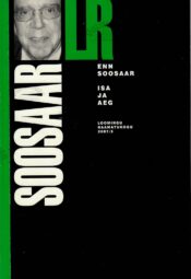 Isa ja aeg - Enn Soosaar Isa ja aeg - Enn Soosaar