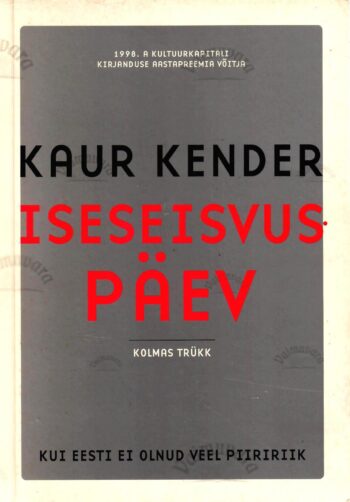 Iseseisvuspäev - Kaur Kender, 2001