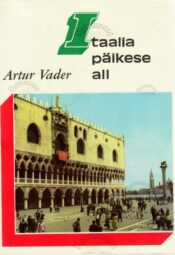 Itaalia päikese all - Artur Vader Itaalia päikese all - Artur Vader