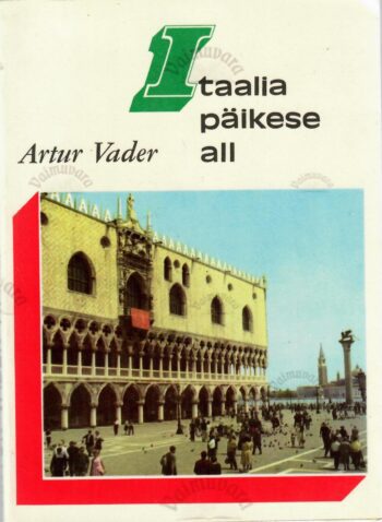 Itaalia päikese all - Artur Vader