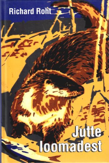 Jutte loomadest - Richard Roht, 2007 Jutte loomadest - Richard Roht, 2007