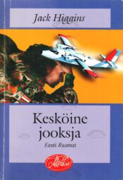 Kesköine jooksja - Jack Higgins Kesköine jooksja - Jack Higgins