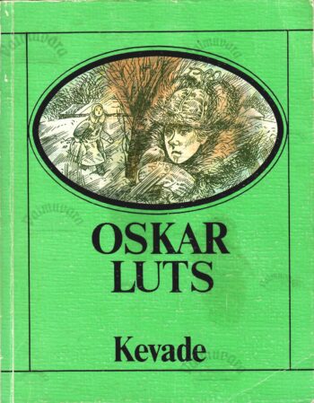 Kevade - Oskar Luts, 1986 Kevade - Oskar Luts, 1986