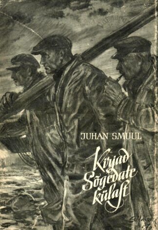 Kirjad Sõgedate külast - Juhan Smuul, 1958
