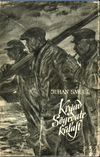 Kirjad Sõgedate külast - Juhan Smuul, 1958 Kirjad Sõgedate külast - Juhan Smuul, 1958