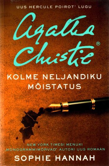 Kolme neljandiku mõistatus (uus Hercule Poirot' lugu) - Sophie Hannah