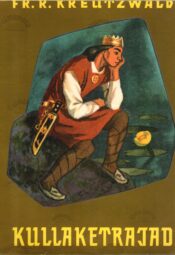 Kullaketrajad - Friedrich Reinhold Kreutzwald