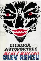 Liikuja autoportree - Olev Remsu Liikuja autoportree - Olev Remsu
