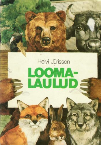 Loomalaulud - Helvi Jürisson Loomalaulud - Helvi Jürisson