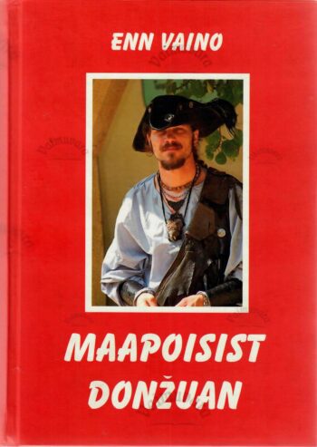 Maapoisist donžuan (1. osa) - Enn Vaino