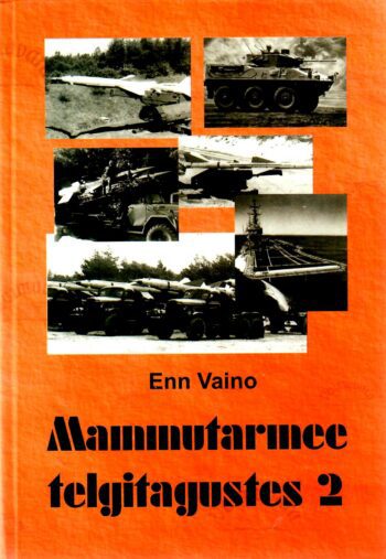 Mammutarmee telgitagustes 2. osa - Enn Vaino
