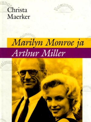  Marilyn Monroe ja Arthur Miller. Lähivõte – Christa Maerker, 1998