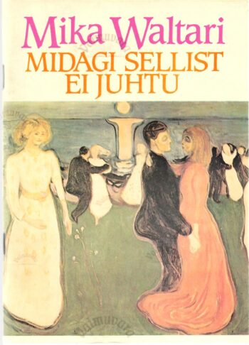 Midagi sellist ei juhtu - Mika Waltari
