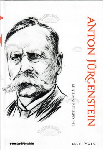 Minu mälestused I-II. Eesti mälu - Anton Jürgenstein