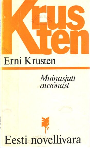 Muinasjutt ausõnast - Erni Krusten Muinasjutt ausõnast - Erni Krusten