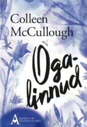 Ogalinnud - Colleen McCullough