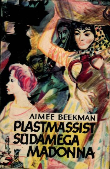 Plastmassist südamega madonna - Aimée Beekman