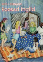 Roosad inglid - Reeli Reinaus Roosad inglid - Reeli Reinaus