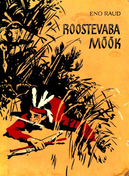 Roostevaba mõõk - Eno Raud, 1957