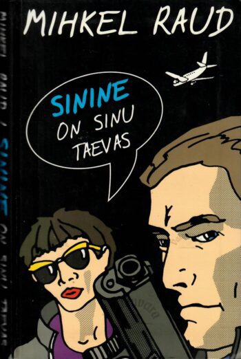 Sinine on sinu taevas - Mihkel Raud