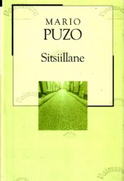 Sitsiillane (Ristiisa järg). XX sajandi romaan - Mario Puzo Sitsiillane (Ristiisa järg). XX sajandi romaan - Mario Puzo