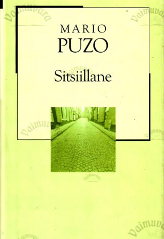 Sitsiillane (Ristiisa järg). XX sajandi romaan - Mario Puzo