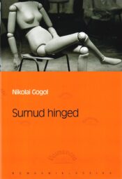 Surnud hinged. Eesti Päevalehe romaaniklassika - Nikolai Gogol