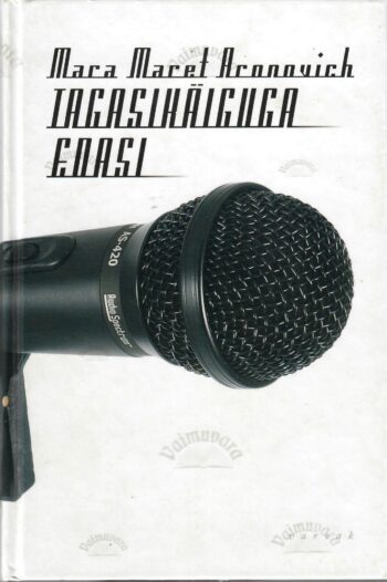 Tagasikäiguga edasi - Mara Maret Aronovich