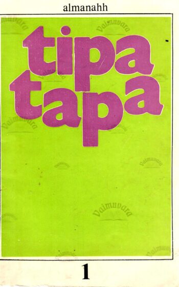 Tipa-Tapa I (XVI). Tartu linna koolide koondalmanahh Tipa-Tapa I (XVI). Tartu linna koolide koondalmanahh