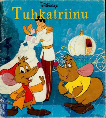 Tuhkatriinu - Disney Tuhkatriinu - Disney