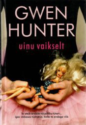 Uinu vaikselt - Gwen Hunter Uinu vaikselt - Gwen Hunter