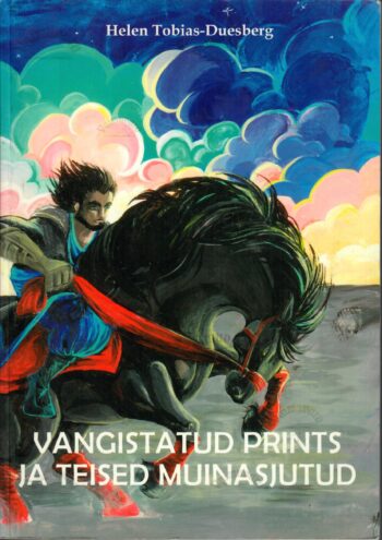 Vangistatud prints ja teised muinasjutud - Helen Tobias-Duesberg
