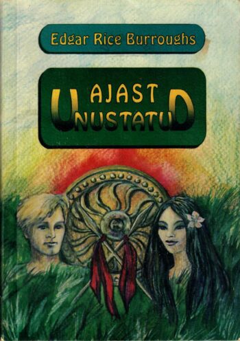 Ajast unustatud - Edgar Rice Burroughs