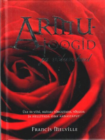 Armujoogid ja võlurohud - Francis Melville