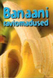 Banaani raviomadused - Gerda Kroom