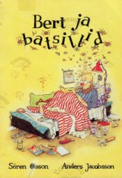 Bert ja batsillid - Anders Jacobsson ja Sören Olsson Bert ja batsillid - Anders Jacobsson ja Sören Olsson