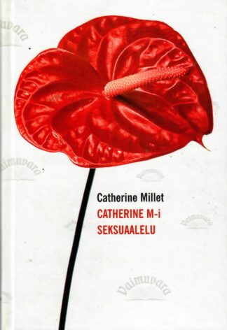 Catherine M-i seksuaalelu - Catherine Millet