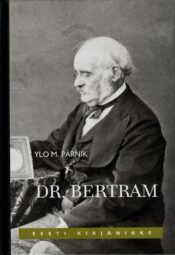 Dr. Georg Julius von Schultz-Bertram - Ylo M. Pärnik Dr. Georg Julius von Schultz-Bertram - Ylo M. Pärnik