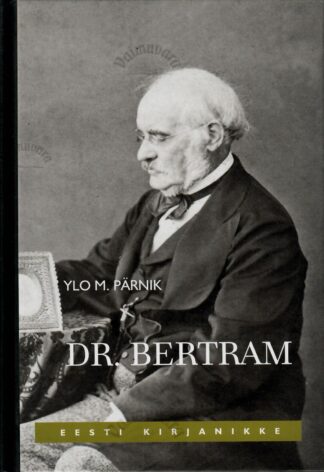 Dr. Georg Julius von Schultz-Bertram - Ylo M. Pärnik