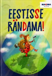 Eestisse rändama Kleepsuraamat - Epp Petrone, Remo Savisaar Eestisse rändama! Kleepsuraamat - Epp Petrone, Remo Savisaar