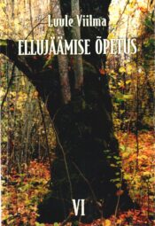 Ellujäämise õpetus VI - Luule Viilma